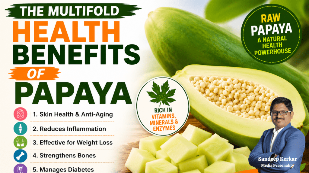 The Multifold Health Benefits of Papaya